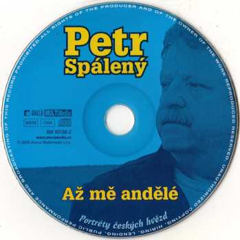 CD Petr Spálený: Až Mě Andělé