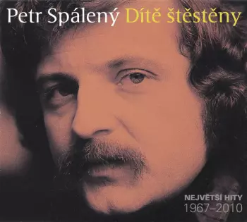 Dítě Štěstěny - Největší Hity 1967-2010