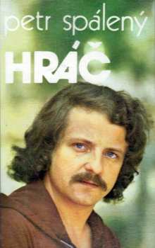 MC Petr Spálený: Hráč