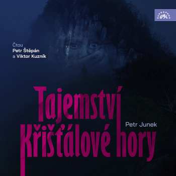 Album Petr Štěpán: Junek: Tajemství Křišťálové Hory