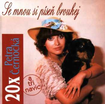 Album Petra Černocká: 20x Petra Černocká -  Se Mnou Si Píseň Broukej (A Tři Navíc)