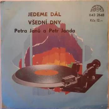 Petra Janů: Jedeme Dál / Všední Dny