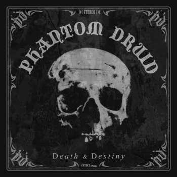 Album Phantom Druid: Death & Destiny