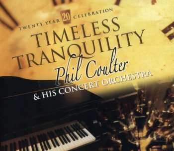 Album Phil Coulter And His Orchestra: Timeless Tranquility