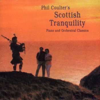 Album Phil Coulter: Scottish Tranquility