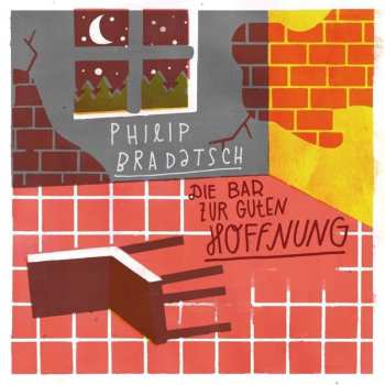 Album Philip Bradatsch: Die Bar zur guten Hoffnung