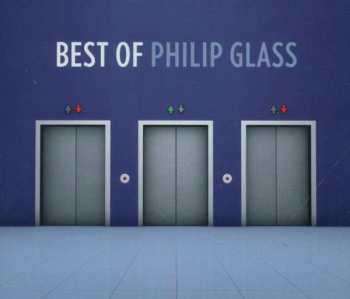 Album Philip Glass: Best Of Philip Glass