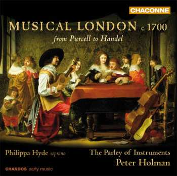 CD The Parley Of Instruments: Musical London C. 1700 (From Purcell To Handel)