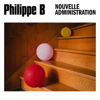 Philippe B: Nouvelle Administration