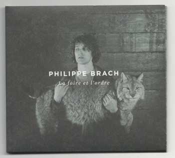 Album Philippe Brach: La Foire Et L'Ordre