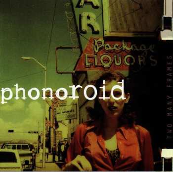 CD Phonoroid: Two Many Frames