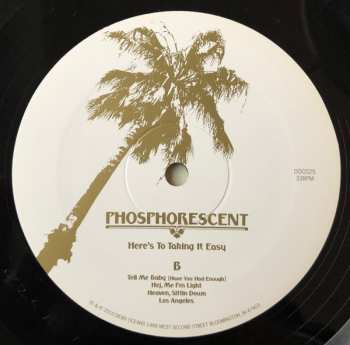 LP Phosphorescent: Here's To Taking It Easy