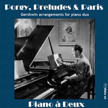 Album Piano à Deux: Porgy, Preludes & Paris 