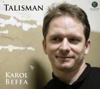 CD Piano Karol Beffa: Talisman