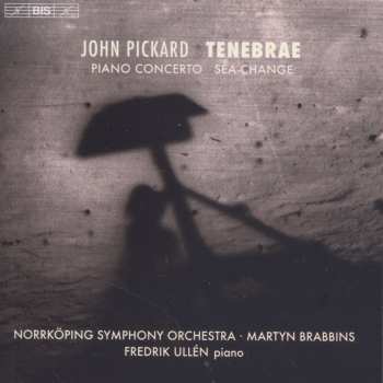 Album Pickard / Ullen / Norrkoping Sym Orch / Brabbins: Tenebrae