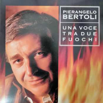 2LP Pierangelo Bertoli: Una Voce Tra Due Fuochi LTD