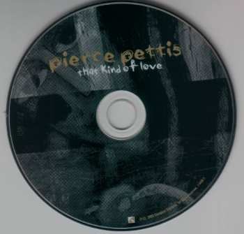 CD Pierce Pettis: That Kind Of Love