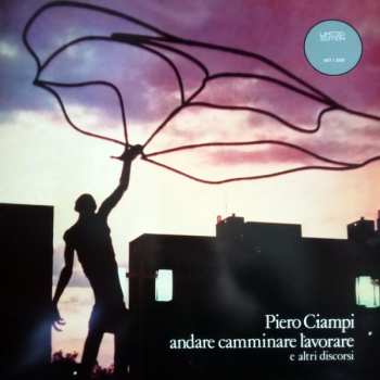 LP Piero Ciampi: Andare Camminare Lavorare E Altri Discorsi CLR | LTD