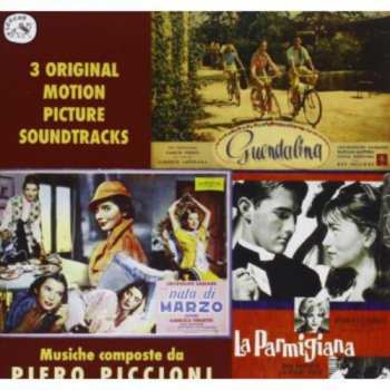 Album Piero Piccioni: Guendalina / Nata Di Marzo / La Parmigiana (3 Original Motion Picture Soundtracks)