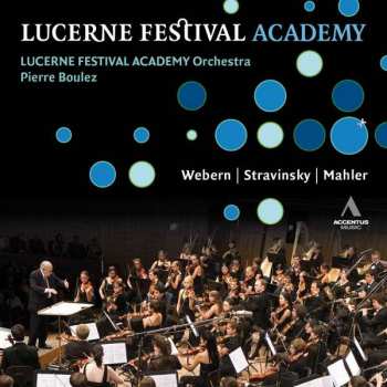 2CD Igor Stravinsky: Lucerne Festival Academy - Webern | Stravinsky | Mahler
