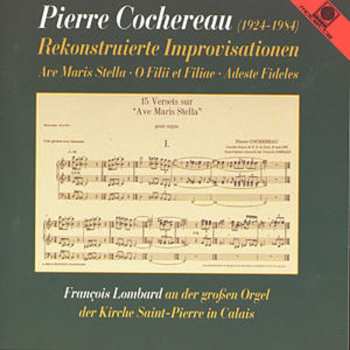 CD Pierre Cochereau: Rekonstruierte Improvisationen