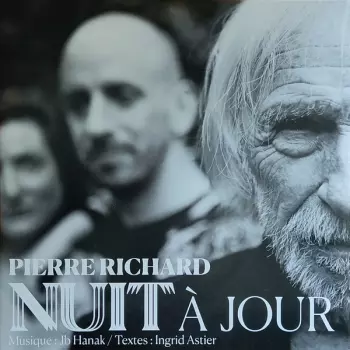 Pierre Richard: Nuit À Jour