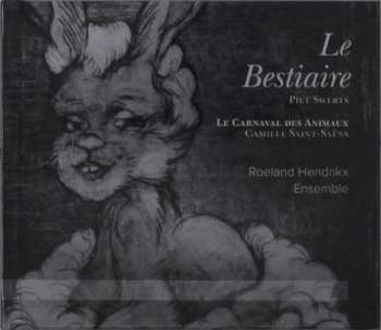 Album Camille Saint-Saëns: Le Bestiare