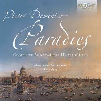 Album Pietro Domenico Paradisi: Complete Sonatas For Harpsichord
