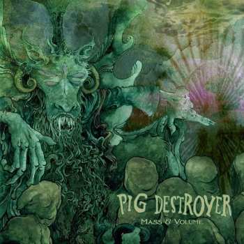 LP Pig Destroyer: Mass & Volume