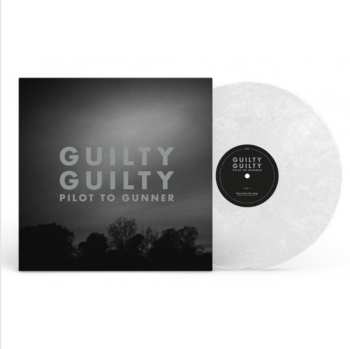 LP Pilot To Gunner: Guilty Guilty