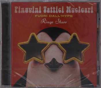 CD Pinguini Tattici Nucleari: Fuori Dall'Hype Ringo Starr