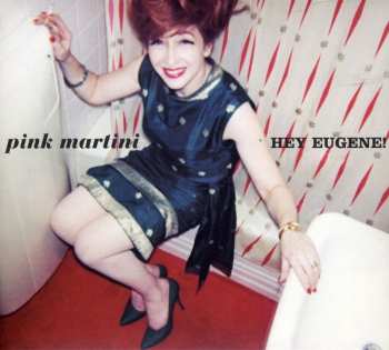 CD Pink Martini: Hey Eugene!