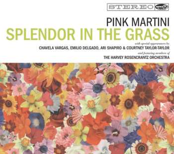 CD Pink Martini: Splendor In The Grass DIGI