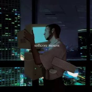 Softcore Mourn