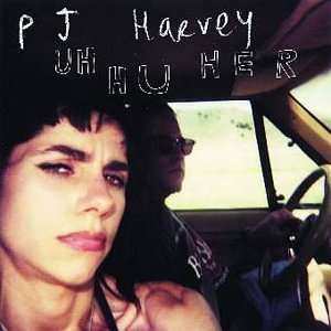 CD PJ Harvey: Uh Huh Her