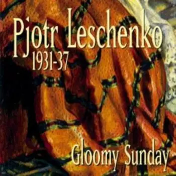 1931-37 Gloomy Sunday