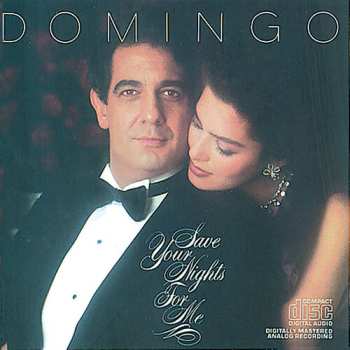 Album Placido Domingo: Save Your Nights For Me