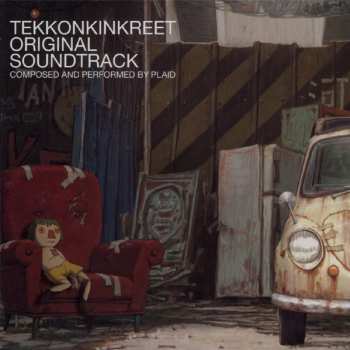 CD Plaid: Tekkonkinkreet Original Soundtrack = 鉄コン筋クリート　オリジナル・サウンドトラック