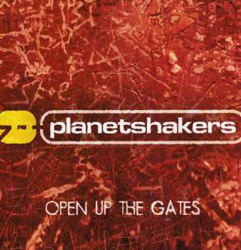 Album Planetshakers: Open Up The Gates