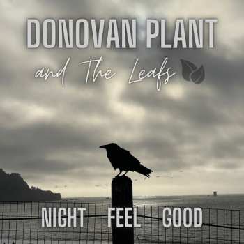 Album Plant,donovan & The Leaves: Night Feel Good Ep
