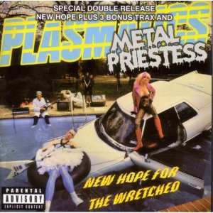 CD Plasmatics: New Hope For The Wretched / Metal Priestess