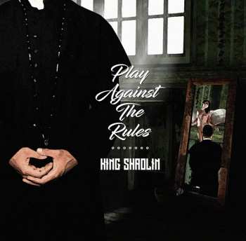CD King Shaolin: Play Against the Rules