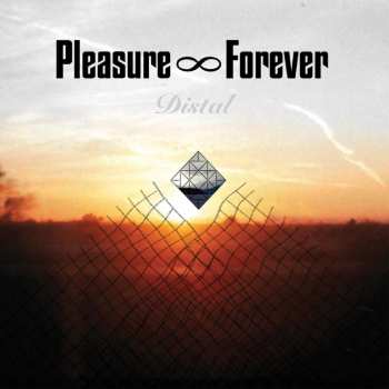 LP Pleasure Forever: Distal LTD | CLR