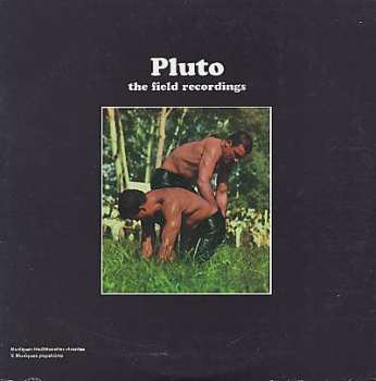 Album Pluto: The Field Recordings