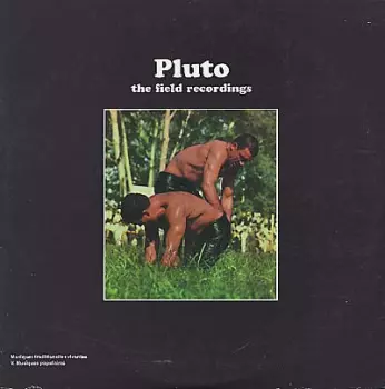 Pluto: The Field Recordings