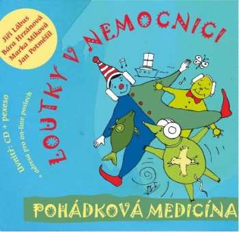 CD Loutky v nemocnici: Pohádková Medicína