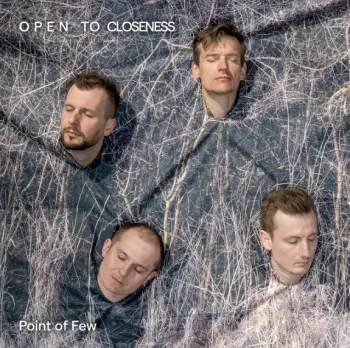 Point Of Few: Open To Closeness