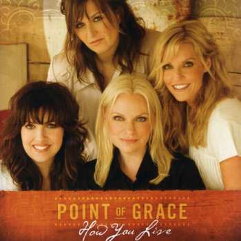 CD Point Of Grace: How You Live