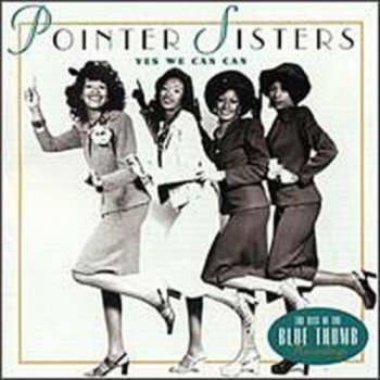Album Pointer Sisters: Yes We Can Can (The Best Of The Blue Thumb Recordings)
