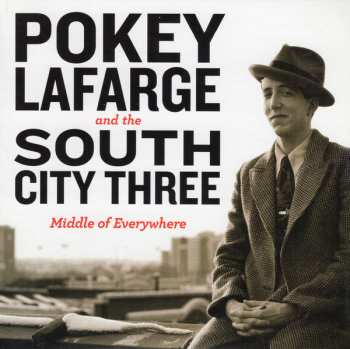 CD Pokey LaFarge: Middle Of Everywhere